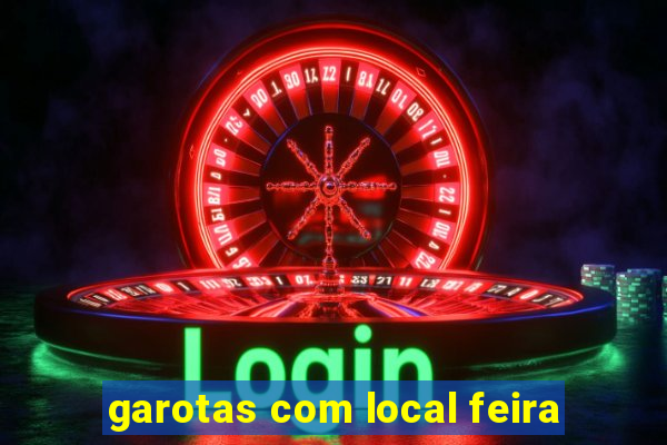 garotas com local feira